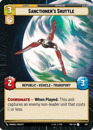 Sanctioner's Shuttle (Hyperspace) (478) [Twilight of the Republic] Star Wars: Unlimited Single Disney