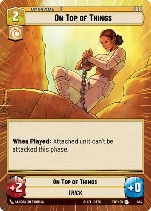 On Top of Things (Hyperspace) (484) [Twilight of the Republic] Star Wars: Unlimited Single Disney