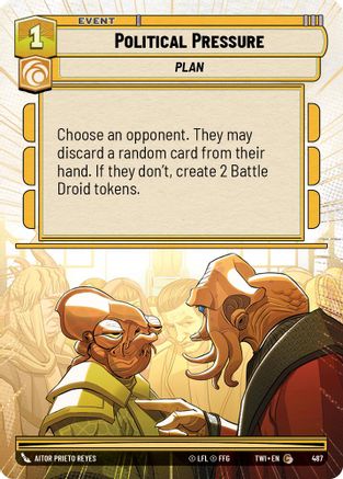 Political Pressure (Hyperspace) (487) [Twilight of the Republic] Foil Star Wars: Unlimited Single Disney
