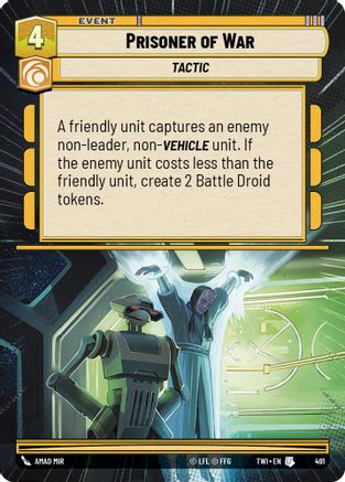 Prisoner of War (Hyperspace) (491) [Twilight of the Republic] Foil Star Wars: Unlimited Single Disney