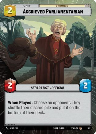 Aggrieved Parliamentarian (Hyperspace) (512) [Twilight of the Republic] Foil Star Wars: Unlimited Single Disney