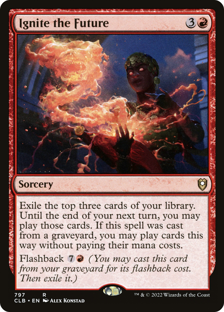 Ignite the Future (CLB-797) [Commander Legends: Battle for Baldur's Gate] MTG Single Wizards of the Coast