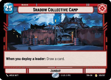 Shadow Collective Camp (025/257) [Twilight of the Republic] Star Wars: Unlimited Single Disney