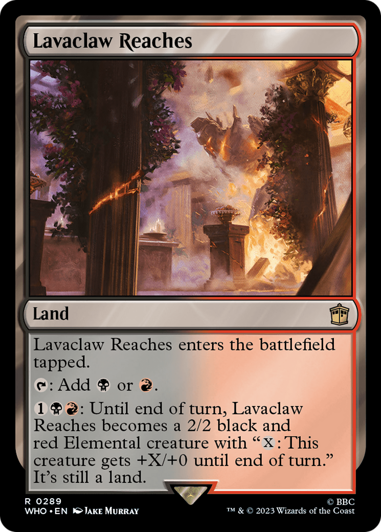 Lavaclaw Reaches (WHO-289) [Doctor Who] Foil MTG Single Wizards of the Coast
