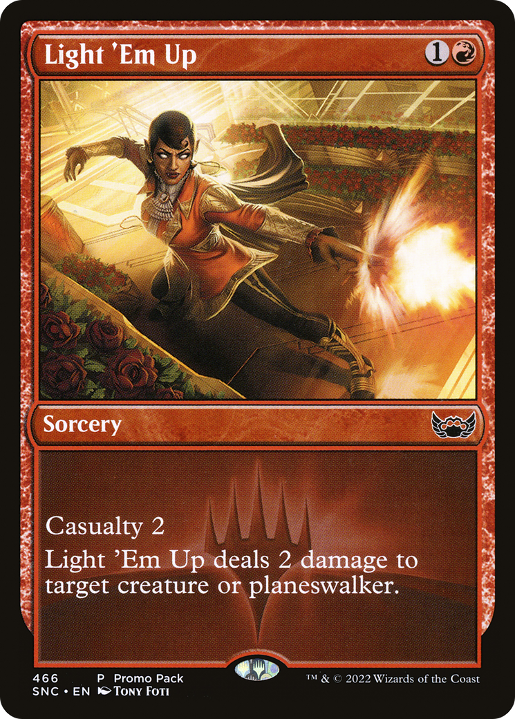 Light 'Em Up (PPSNC-466) [Streets of New Capenna] MTG Single Wizards of the Coast