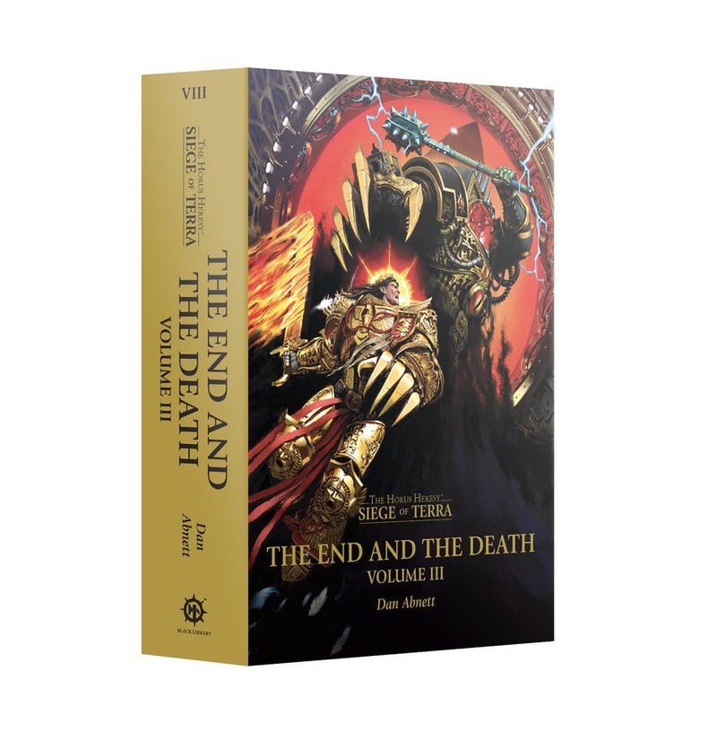The Horus Heresy Siege of Terra - The End and the Death Volume 3 (Hardback)