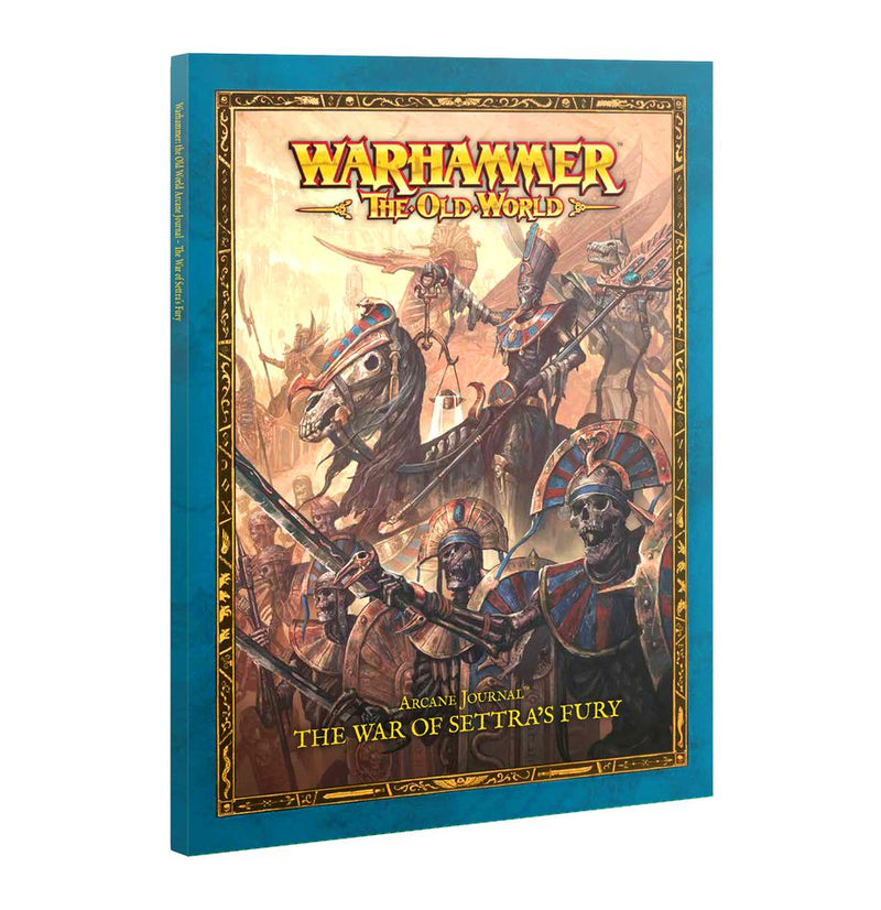 Arcane Journal: The War of Settra's Fury The Old World Games Workshop