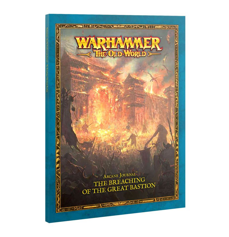 Arcane Journal: The Breaching of the Great Bastion The Old World Games Workshop