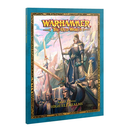 Arcane Journal: High Elf Realms The Old World Games Workshop