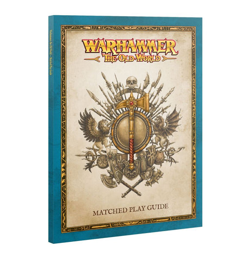 The Old World: Matched Play Guide The Old World Games Workshop