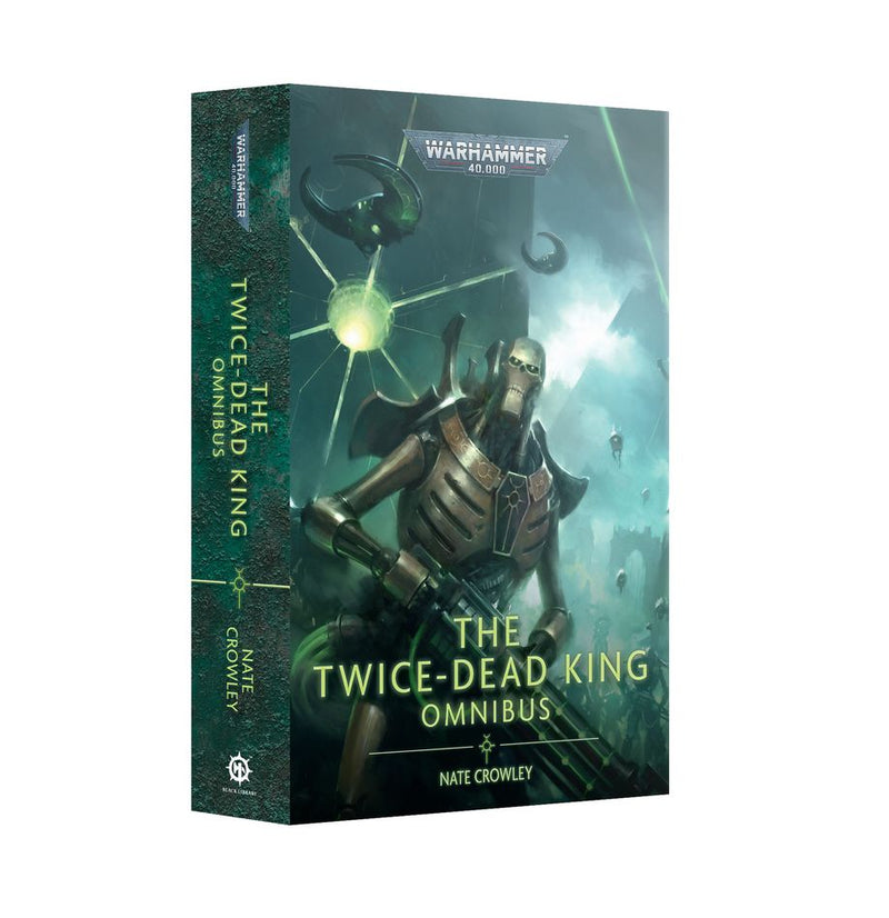 Black Library: The Twice-Dead King: Omnibus (Paperback) Black Library Games Workshop