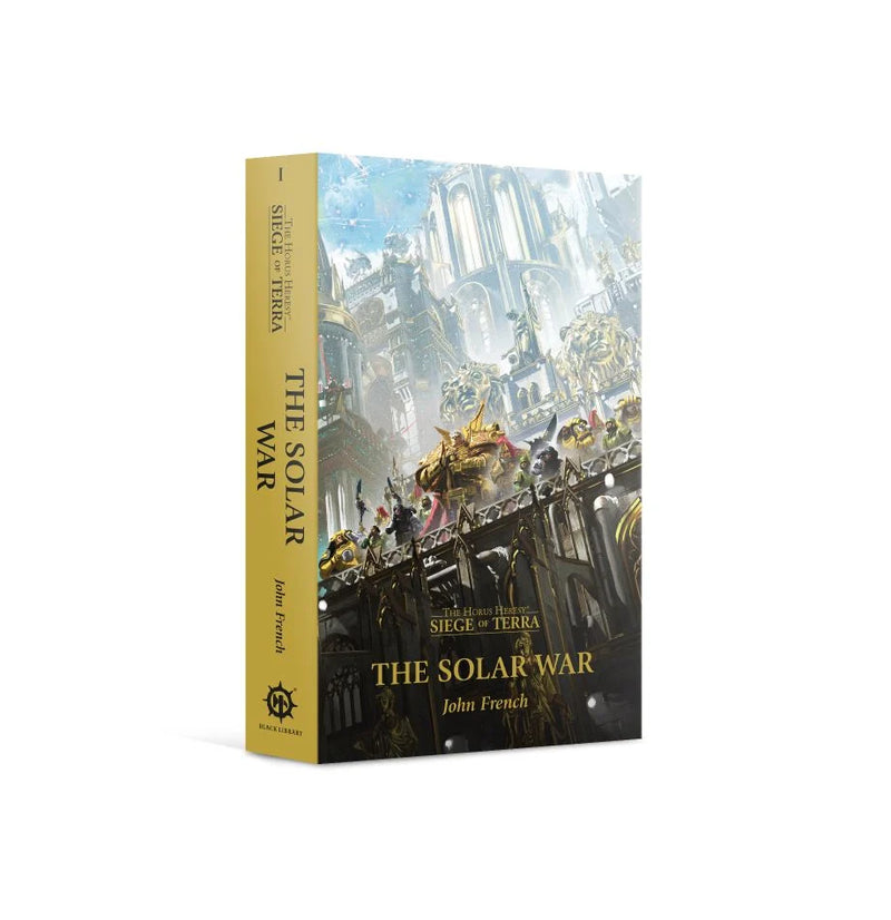 The Horus Heresy: Siege of Terra - The Solar War (Paperback) Black Library Games Workshop   
