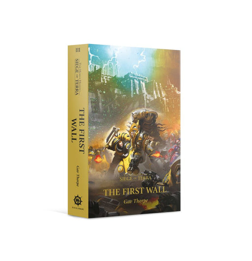 The Horus Heresy: Siege of Terra - The First Wall (Paperback) Black Library Games Workshop   