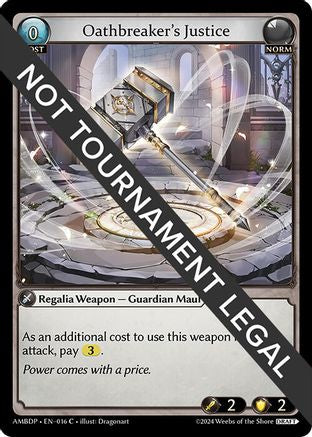 Oathbreaker's Justice (016) [Mortal Ambition Draft Pack] Grand Archive Single Weebs of the Shore