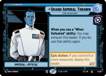 Grand Admiral Thrawn - ...How Unfortunate (002/262) [Jump to Lightspeed] Star Wars: Unlimited Single Disney