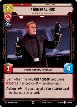 General Hux - No Terms, No Surrender (134/262) [Jump to Lightspeed] Star Wars: Unlimited Single Disney