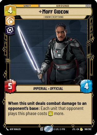 Moff Gideon - I Know Everything (188/262) [Jump to Lightspeed] Star Wars: Unlimited Single Disney