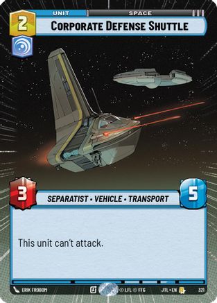 Corporate Defense Shuttle (Hyperspace) (321) [Jump to Lightspeed] Star Wars: Unlimited Single Disney