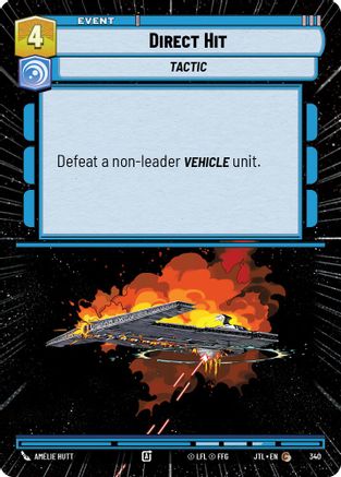 Direct Hit (Hyperspace) (340) [Jump to Lightspeed] Star Wars: Unlimited Single Disney