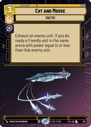 Cat and Mouse (Hyperspace) (457) [Jump to Lightspeed] Star Wars: Unlimited Single Disney