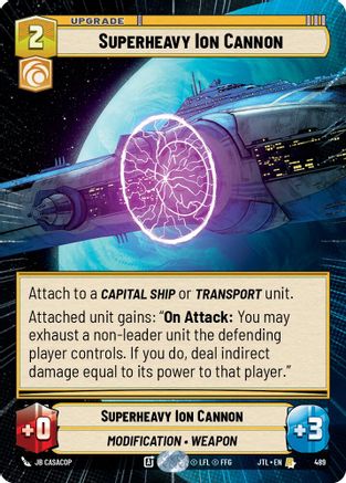 Superheavy Ion Cannon (Hyperspace) (489) [Jump to Lightspeed] Star Wars: Unlimited Single Disney