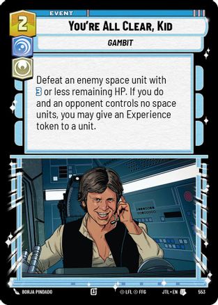 You're All Clear, Kid (Foil) (553) [Jump to Lightspeed] Foil Star Wars: Unlimited Single Disney