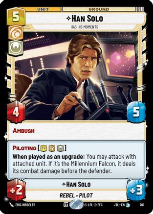 Han Solo - Has His Moments (Foil) (701) [Jump to Lightspeed] Foil Star Wars: Unlimited Single Disney