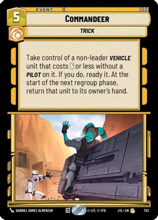 Commandeer (Foil) (733) [Jump to Lightspeed] Foil Star Wars: Unlimited Single Disney