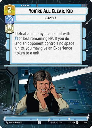 You're All Clear, Kid (Hyperspace Foil) (789) [Jump to Lightspeed] Foil Star Wars: Unlimited Single Disney