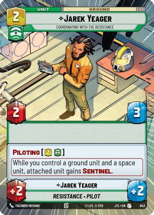 Jarek Yeager - Coordinating With The Resistance (Hyperspace Foil) (843) [Jump to Lightspeed] Foil Star Wars: Unlimited Single Disney