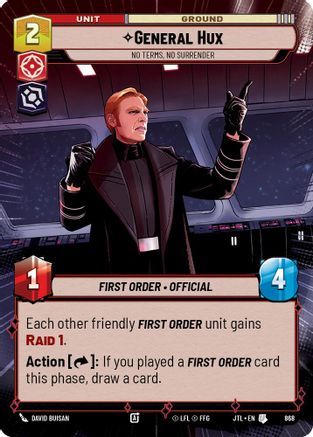 General Hux - No Terms, No Surrender (Hyperspace Foil) (868) [Jump to Lightspeed] Foil Star Wars: Unlimited Single Disney