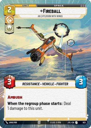 Fireball - An Explosion With Wings (Hyperspace Foil) (932) [Jump to Lightspeed] Foil Star Wars: Unlimited Single Disney