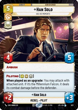 Han Solo - Has His Moments (Hyperspace Foil) (937) [Jump to Lightspeed] Foil Star Wars: Unlimited Single Disney