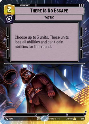 There Is No Escape (Hyperspace Foil) (978) [Jump to Lightspeed] Foil Star Wars: Unlimited Single Disney
