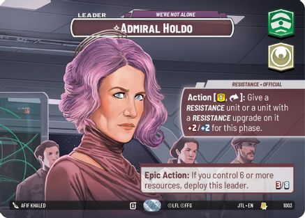 Admiral Holdo - We're Not Alone (Showcase) (1003) [Jump to Lightspeed] Foil Star Wars: Unlimited Single Disney