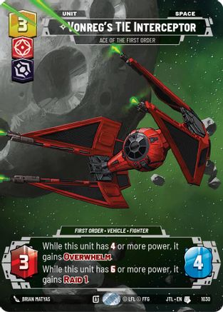 Vonreg's TIE Interceptor - Ace of the First Order (Prestige) (1030) [Jump to Lightspeed] Star Wars: Unlimited Single Disney