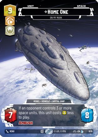 Home One - On My Mark (Prestige Foil) (1079) [Jump to Lightspeed] Foil Star Wars: Unlimited Single Disney