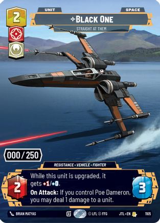 Black One - Straight At Them (Serialized) (1105) [Jump to Lightspeed] Foil Star Wars: Unlimited Single Disney