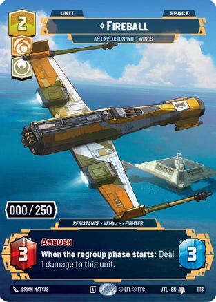 Fireball - An Explosion With Wings (Serialized) (1113) [Jump to Lightspeed] Foil Star Wars: Unlimited Single Disney