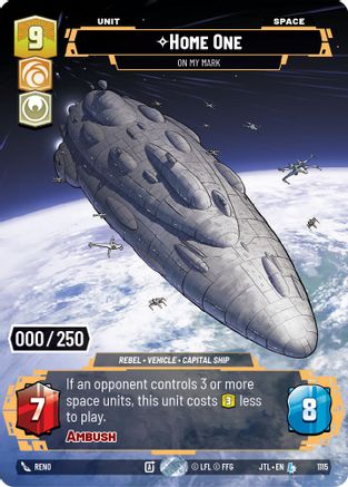 Home One - On My Mark (Serialized) (1115) [Jump to Lightspeed] Foil Star Wars: Unlimited Single Disney