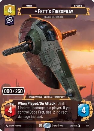 Fett's Firespray - Feared Silhouette (Serialized) (1118) [Jump to Lightspeed] Foil Star Wars: Unlimited Single Disney