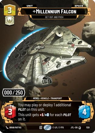 Millennium Falcon - Get Out And Push (Serialized) (1120) [Jump to Lightspeed] Foil Star Wars: Unlimited Single Disney