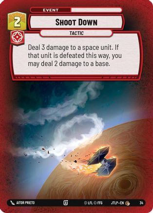 Shoot Down (Foil) (34) [Jump to Lightspeed Weekly Play Promos] Foil Star Wars: Unlimited Single Disney