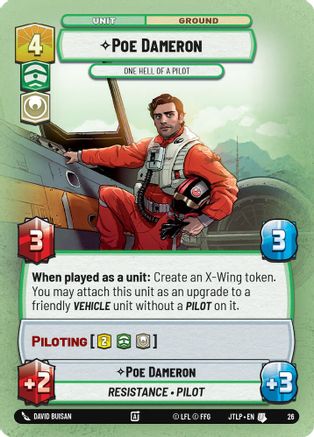 Poe Dameron - One Hell of a Pilot (Foil) (26) [Jump to Lightspeed Weekly Play Promos] Foil Star Wars: Unlimited Single Disney