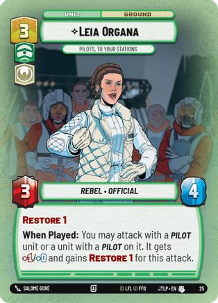 Leia Organa - Pilots, To Your Stations (Foil) (25) [Jump to Lightspeed Weekly Play Promos] Foil Star Wars: Unlimited Single Disney