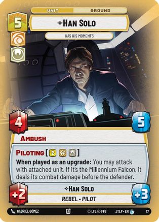 Han Solo - Has His Moments (17) [Jump to Lightspeed Weekly Play Promos] Star Wars: Unlimited Single Disney
