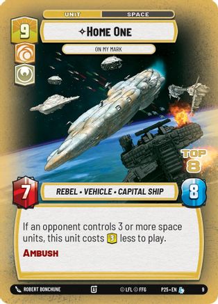 Home One - On My Mark (Top 8) (9) [Organized Play Promos] Foil Star Wars: Unlimited Single Disney