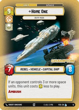 Home One - On My Mark (Champion) (12) [Organized Play Promos] Foil Star Wars: Unlimited Single Disney