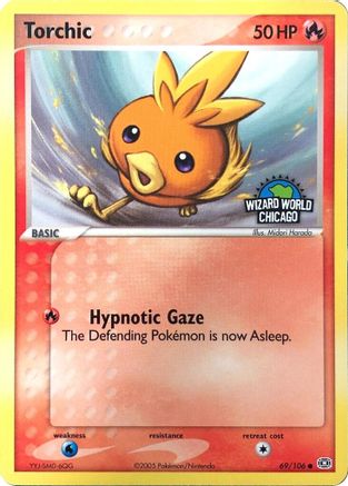 Torchic (Wizard World Chicago) (69)  [Miscellaneous Cards & Products]