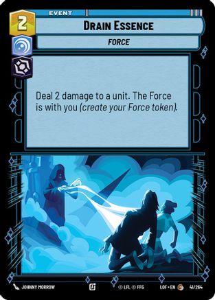 Drain Essence (41/264) [Legends of the Force] Star Wars: Unlimited Single Disney